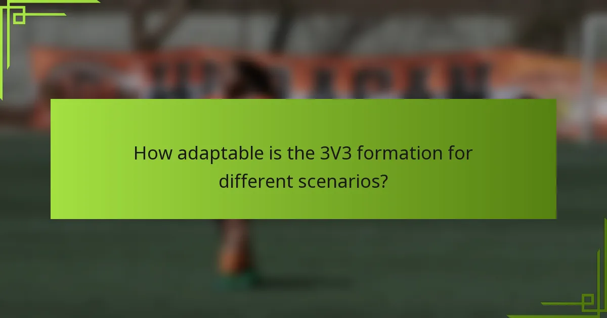 How adaptable is the 3V3 formation for different scenarios?