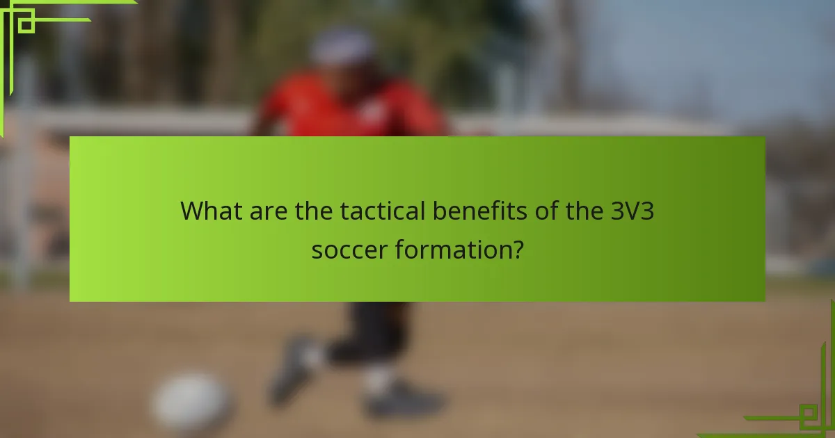 What are the tactical benefits of the 3V3 soccer formation?